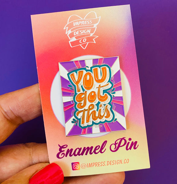 *** CLEARANCE *** YOU GOT THIS Enamel Pin