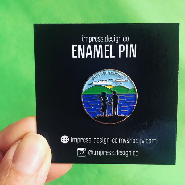 Just See Yourself Enamel Pin