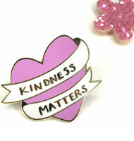 *** CLEARANCE *** Kindness Matters Enamel Pin